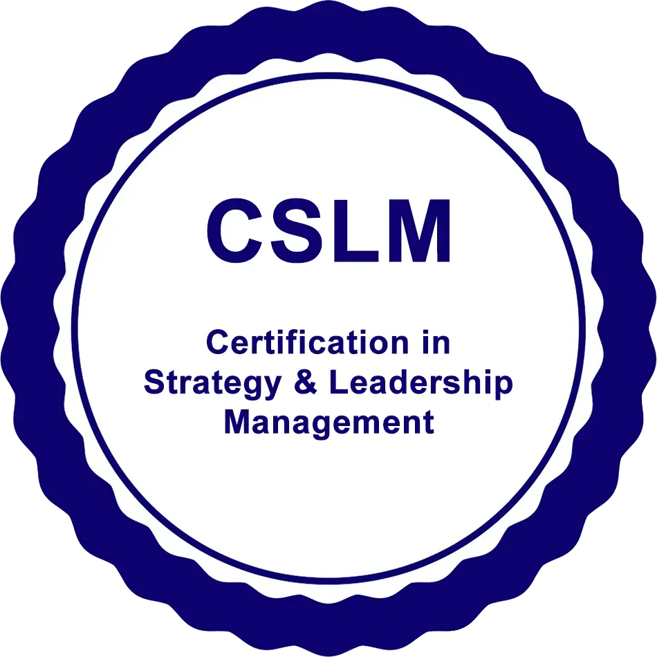 CSLM - Certified in Strategy & Leadership Management